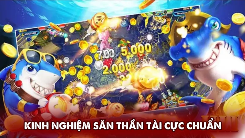 Kinh nghiệm săn Thần Tài cực chuẩn Kinh nghiệm săn Thần Tài cực chuẩn