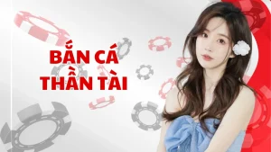 Bắn cá Thần Tài