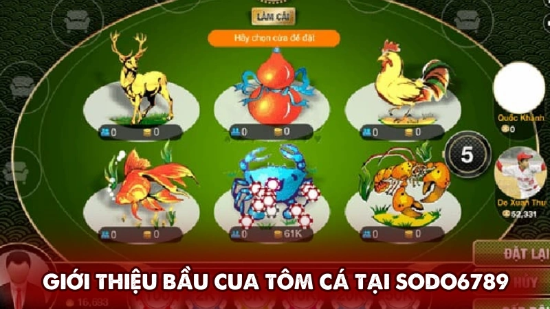 Giới thiệu Bầu cua tôm cá tại Sodo6789 Giới thiệu Bầu cua tôm cá tại Sodo6789
